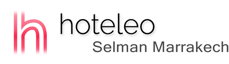 hoteleo - Selman Marrakech
